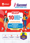 i-Succeed CBSE 10 Sample Question Papers Class 10 Artificial Intelligence (Code 417) Exam 2027 | Colour-Coded Revision Cheat Sheets, Based on Libra Office | FREE SUPER POWER KIT | Based on Latest CBSE SQP Released 21 Sept 2026