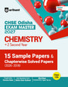 CHSE Odisha Exam Master 2027 Chemistry (+2 Second Year) | Class 12 | 15 Sample Papers & Chapterwise Solved Papers (2026–2018) | Chapterwise Revision Notes, Odisha State Textbook Questions & Mind Maps