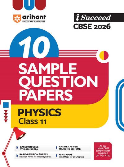 i-Succeed CBSE 2026 – Physics Class 11 | 10 Sample Question Papers | Rapid Revision Sheets | Mind Maps | Answers as per CBSE Marking Scheme | As per Latest CBSE Sample Paper