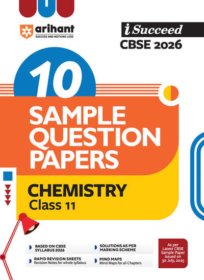 i-Succeed CBSE 2026 – Chemistry Class 11 | 10 Sample Question Papers | Rapid Revision Sheets | Mind Maps | Solutions as per CBSE Marking Scheme | As per Latest CBSE Sample Paper