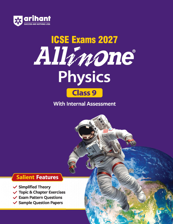 ICSE All in One Physics Class 9 Exam 2027 | Complete Study Guide with Internal Assessment | Theory, Chapter Exercises, Sample Papers & Exam Questions