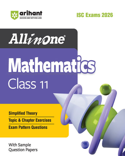 ISC All in One Mathematics Class 11 Exam 2026 | Simplified Theory, Topic & Chapter Exercises, Exam Pattern Ques with Sample Question Papers