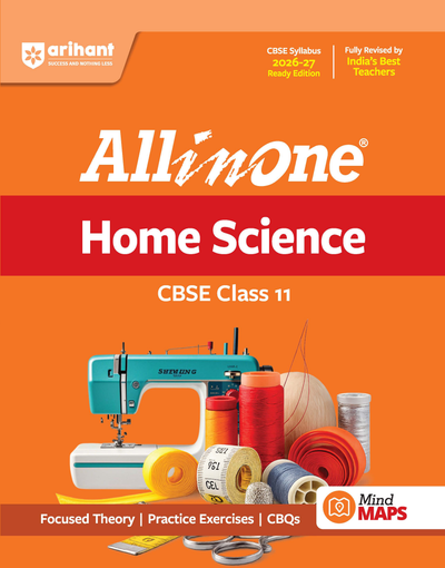 All in One Home ScienceClass 11 for CBSE Exam 2026-27 | NCERT Based Complete Theory, Practice Exercises, CBQs, A-R, Sample Papers & Mind Maps | Revised Edition as per Latest Syllabus
