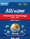 All in One  Information Technology (402) Class 10 for CBSE Exam 2026-27 | NCERT Based Complete Theory, Practice Exercises, CBQs, A-R, Sample Papers & Mind Maps | Revised Edition as per Latest Syllabus