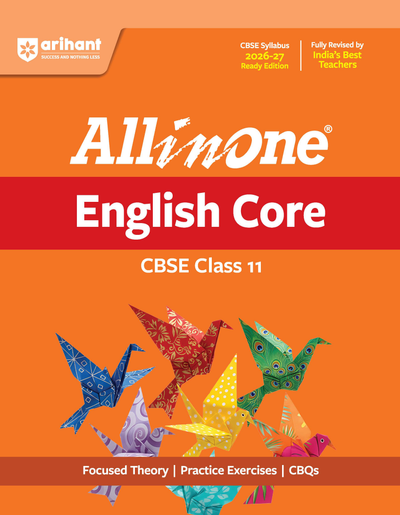 All in One English Core Class 11 for CBSE Exam 2026-27 | NCERT Based Complete Theory, Practice Exercises, CBQs, A-R, Sample Papers & Mind Maps | Revised Edition as per Latest Syllabus