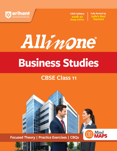 All in One Business StudiesClass 11 for CBSE Exam 2026-27 | NCERT Based Complete Theory, Practice Exercises, CBQs, A-R, Sample Papers & Mind Maps | Revised Edition as per Latest Syllabus