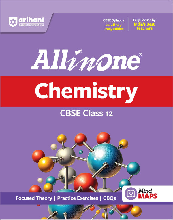 All in One Chemistry Class 12 for CBSE Exam 2026-27 | NCERT Based Complete Theory, Practice Exercises, CBQs, A-R, Sample Papers & Mind Maps | Revised Edition as per Latest Syllabus