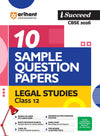 i-Succeed CBSE 2026 – Legal Studies Class 12 | 10 Sample Question Papers | Rapid Revision Sheets | Mind Maps | Final 50 Most Probable Questions | As per Latest CBSE Sample Paper