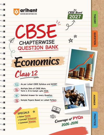 CBSE Economics Class 12 Chapterwise Question Bank for Board Exam 2027 | Chapterwise PYQs with Revision Theory, Detailed Solutions, Exam Tips & Sample Papers as per Latest CBSE Syllabus & Exam Pattern