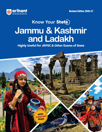 Know Your State Jammu & Kashmir and Ladakh (General Knowledge) | Highly Useful for JKPSC & Other Competitive Exams | With Important Map, Flow charts, Tables, Practice MCQs, PYQs & Budget 2026-27 | Revised Edition 2027