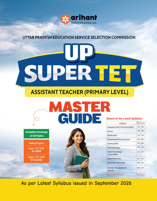 UP Super TET Assistant Teacher (Primary Level) Exam 2027 | NCERT-Based Theory, Chapterwise 3000+ MCQs, Solved Papers (2019 & 2018) | As per Latest Syllabus Issued in September 2026