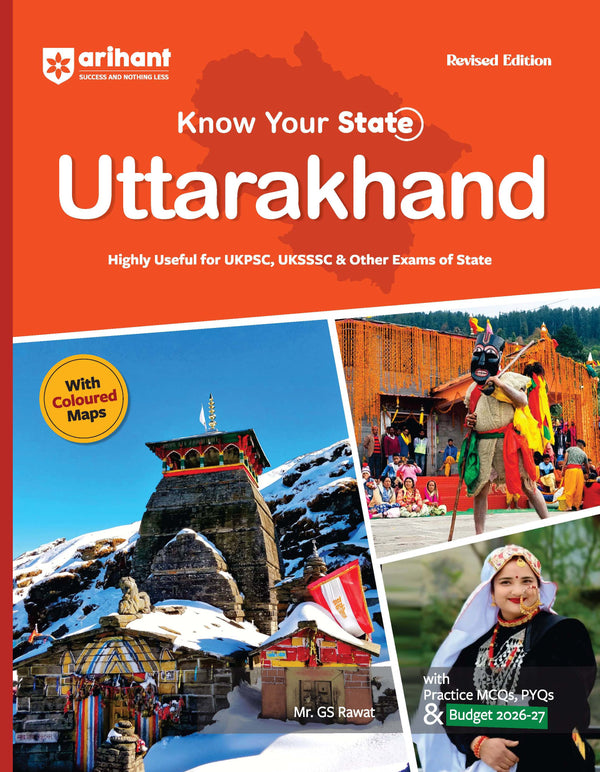 Know Your State Uttarakhand (General Knowledge) | Highly Useful for UKPCS, UKSSSC & Other Competitive Exams | With Important Map, Flow charts, Tables, Practice MCQs, PYQs & Budget 2026-27