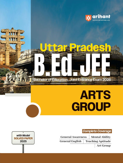Uttar Pradesh B.Ed JEE 2026 Arts Group | Study Guide | Based on Latest Syllabus & Exam Pattern with Model Solved Paper 2025 | English Medium