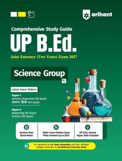 UP B.Ed Exam 2027 Science Group (Two Years) | Complete Study Guide with Sectionwise Notes, 3000+ Exam Pattern Questions, PYQs up to 2025, Solved Paper 2026