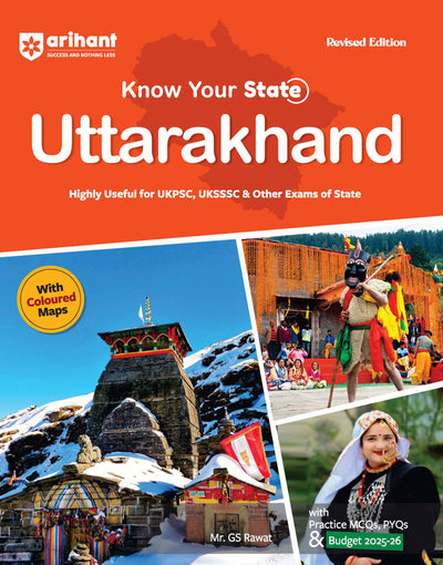 Know Your State Uttarakhand (General Knowledge)| for UKPSC, UKSSSC & State Exams | With Coloured Maps, Practice MCQs, PYQs & Budget 2025–26