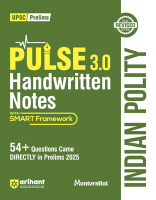 PULSE 3.0 Handwritten Notes: Indian Polity | Fully Revised Edition with SMART Framework | for UPSC Prelims, State PCS and Other Competitive Exam