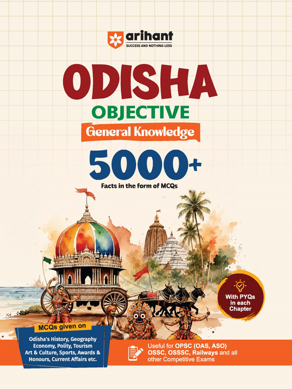 Odisha Objective General Knowledge | 5000+ Facts in MCQ Form with Chapterwise PYQs | For OPSC OAS, ASO, OSSC, OSSSC & Other Competitive Exams