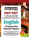 Black Board Series PGT/TGT English | Chapterwise Solved Papers | 5000+ MCQs with Explanations | For LT Grade, GIC, DSSSB, Asst. Professor, KVS, NVS, RPSC, BPSC & Other Teacher Exams