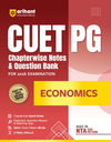 CUET PG 2026 Economics | Chapterwise Notes & Question Bank | Based on NTA Pattern | 1000+ Exam Pattern MCQs, Assertion Reason & Case-Based Questions | Quick Revision Notes | 2 Final Drills | Solved Paper 2025
