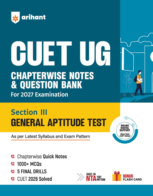 CUET UG 2027 General Aptitude Test (Section III) | Chapterwise Notes & Question Bank | 1000+ MCQs, 5 Final Drills & CUET 2026 Solved Paper | Flash Cards | Free Online Mock Test