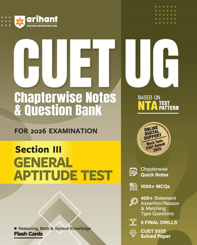 CUET UG 2026 General Aptitude Test (Section III) | Chapterwise Notes & Question Bank | Based on NTA Pattern | 1000+ NCERT MCQs, Assertion Reason & Case-Based Questions | Subjectwise Flash Cards | Free Online Digital Support