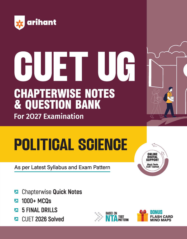 CUET UG 2027 Political Science | Chapterwise Notes & Question Bank | 1000+ MCQs, 5 Final Drills & CUET 2026 Solved Paper | Mindmaps & Flash Cards | Free Online Mock Test