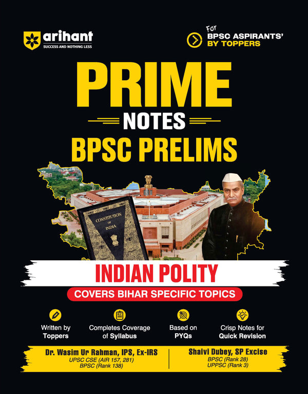 Prime Notes BPSC Prelims Indian Polity (Covers Bihar Specific Topics) | Complete Syllabus Coverage, Based on PYQs with Crisp Notes for Quick Revision