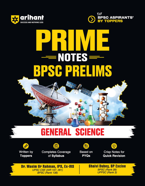 Prime Notes BPSC Prelims General Science (Covers Bihar Specific Topics) | Complete Syllabus Coverage, Based on PYQs with Crisp Notes for Quick Revision