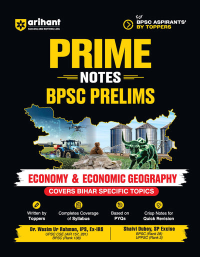 Prime Notes BPSC Prelims Economy & Economic Geography (Covers Bihar Specific Topics) | Complete Syllabus Coverage, Based on PYQs with Crisp Notes for Quick Revision