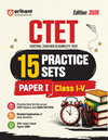 CTET 2026 15 Practice Sets Paper 1 (Class 1–5) | Based on Latest CTET Syllabus & Exam Pattern | Detailed Explanations of Each Question with Latest Solved Papers