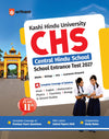 CHS Class 11th Entrance Test 2027 | Kashi Hindu University - Central Hindu School | Complete Study Guide | Hindi, English, Mathematics, Social Science & General Science | Chapterwise Notes, Chapterwise PYQs with Latest Solved Paper 2026