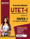 Study Guide: Success Master UTET-I Paper I for Class I-V Teacher I Complete coverage with latest solved paper