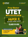 Master UTET (Paper II) 2027 | Social Studies Teacher (Class 6-8) | Complete Coverage of Child Development & Pedagogy, Hindi, English, Social Studies | With 3 Model Solved Papers
