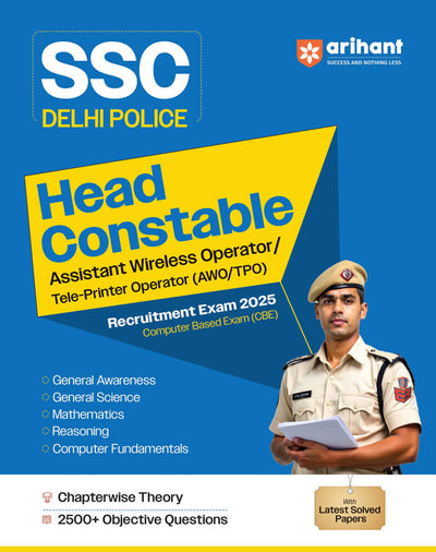 SSC Delhi Police Head Constable Assistant Wireless Operator / Tele-Printer Operator (AWO/TPO) Recruitment Exam 2025 | Chapterwise Theory, 2500+MCQs & Solved Papers | Based on Latest Pattern