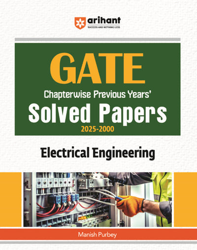 GATE Chapterwise Previous Years Solved Papers 2025-2000 | Electrical Engineering | By Manish Purbey