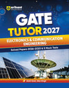 GATE Tutor 2027 Electronics & Communication Engineering | Solved Papers 2023–2026 & 5 Mock Tests | Complete GATE Preparation Book | Ankit Goel, Alka Singh