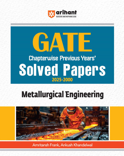 GATE Metallurgical Engineering Chapterwise Solved Papers (2025-2000) | By Amritansh Frank& Ankush Khandelwal