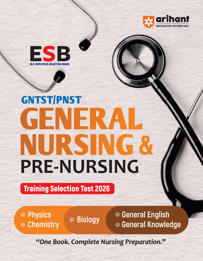 Madhya Pradesh GNTST/PNST Exam 2026 | General Nursing & Pre-Nursing Training Selection Test | Complete Guide | Physics, Chemistry, Biology, English & GK 