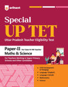 UP Special TET Paper 2 |  Class VI-VIII Upper Primary Teacher Maths & Science | Complete Coverage of Child Development & Pedagogy, Language I English, Language II Hindi, Maths & Science | Uttar Pradesh Special Teacher Eligibility Test