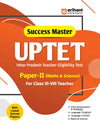 Success Master UPTET Paper 2 (Class VI-VIII)  | Maths & Science Teacher | Child Development, Hindi, English, Maths & Science | Solved Papers & Practice Sets