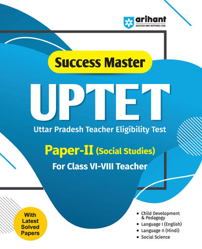Success Master UPTET Paper 2 (Class VI-VIII) | Social Studies Teacher | Child Development, Hindi, English,Social Studies | Solved Papers & Practice Sets