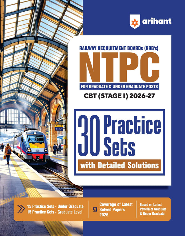 RRBs NTPC (Stage-1) Exam 2026–27 | 30 Practice Sets | 15 Graduate Level & 15 Undergraduate Level Sets | Latest Solved Papers 2026 | Detailed Solutions | Based on Latest Exam Pattern
