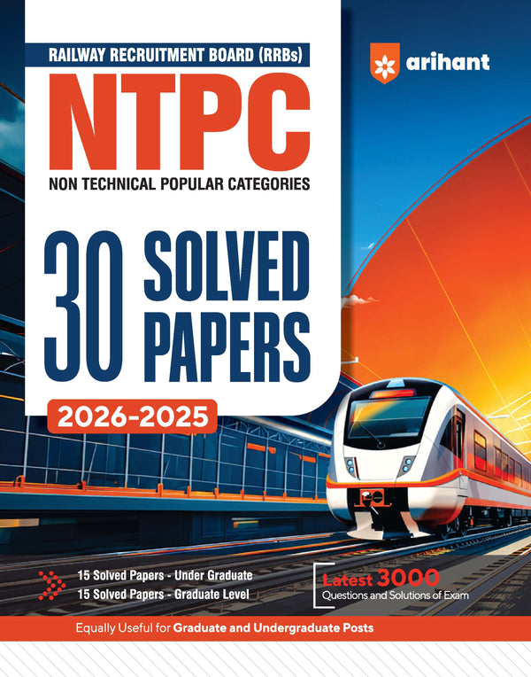 RRBs NTPC (Stage-1) Exam 2026–27 | 30 Solved Papers (2026-2025) | 15 Graduate Level & 15 Undergraduate Level Papers | 3000+ Questions with Solutions | Latest Exam Pattern & Detailed Explanations