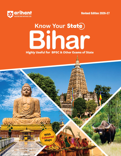 Know Your State Bihar (General Knowledge) | Highly Useful for BPSC, BSSC & Other Competitive Exams | With Important Map, Flow charts, Tables, Practice MCQs, PYQs & Budget 2026-27