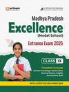 Madhya Pradesh Excellence Entrance Exam 2025 I Study Guide for Class IX I Complete Coverage of the Syllabus with latest 2024 Solved Paper