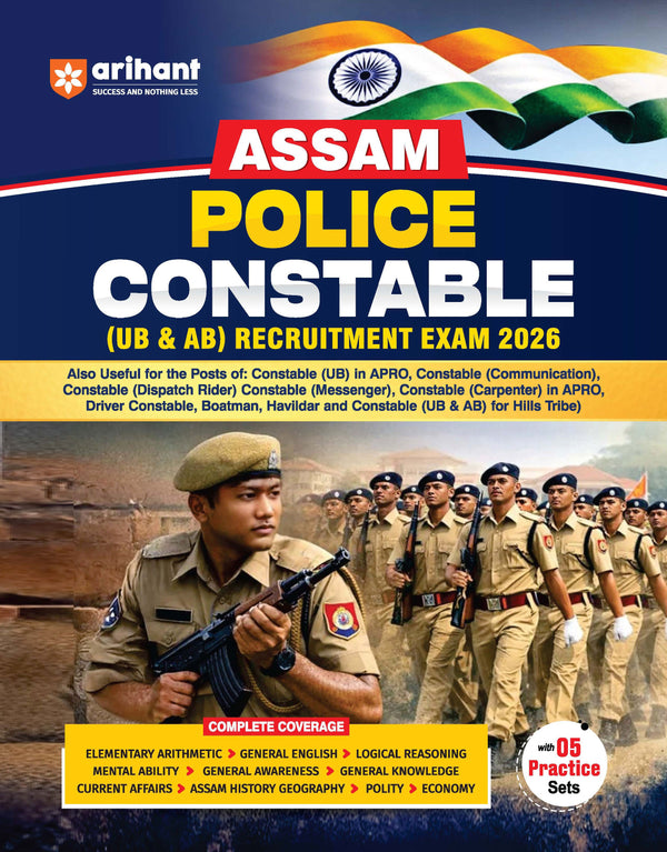 Assam Police Constable (UB & AB) Exam 2026 | Complete Study Guide with 5 Practice Sets | For Constable, Driver, Commu & APRO Posts | Arithmetic, English, Reasoning, GK & Assam Specific Topics