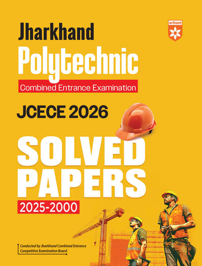 Jharkhand Polytechnic Entrance Exam (JCECE) 2026 | Solved Papers 2025-2000 |with Detailed and Authentic Explanations