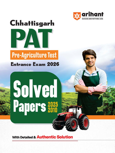 Chhattisgarh PAT Solved Papers | Pre-Agriculture Test Entrance Exam 2026 | Solved Papers 2025–2010 | Detailed & Authentic Solutions
