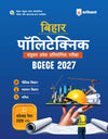 Bihar Polytechnic Entrance Exam (BCECEB) 2027 | Study Guide | Complete Syllabus Coverage for Physics, Chemistry & Mathematics | Latest Solved Paper 2026 | Hindi Medium