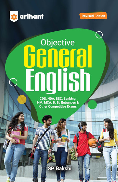 Objective General English by S.P. Bakshi | Revised Edition | Complete English Preparation for SSC, Banking, CDS, NDA, MCA, B.Ed & Competitive Exams